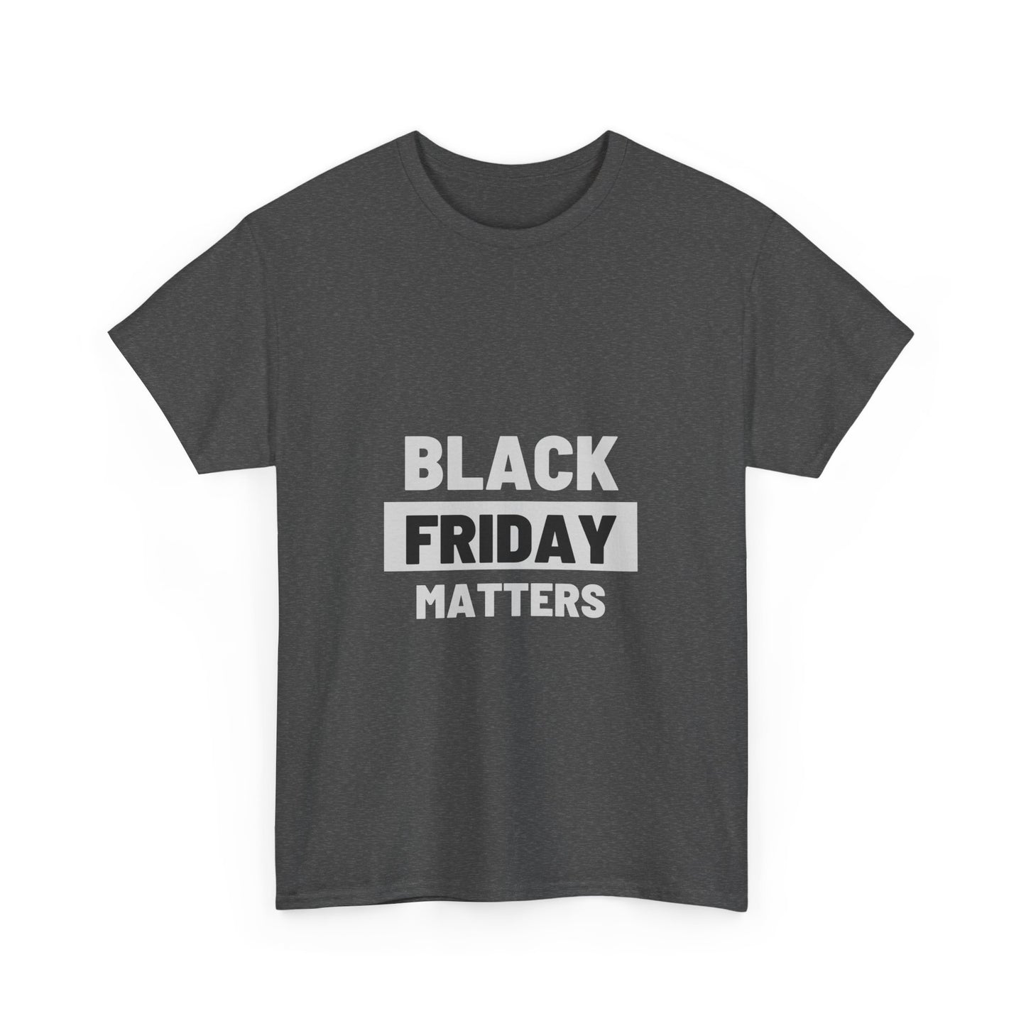 Black Friday Matters